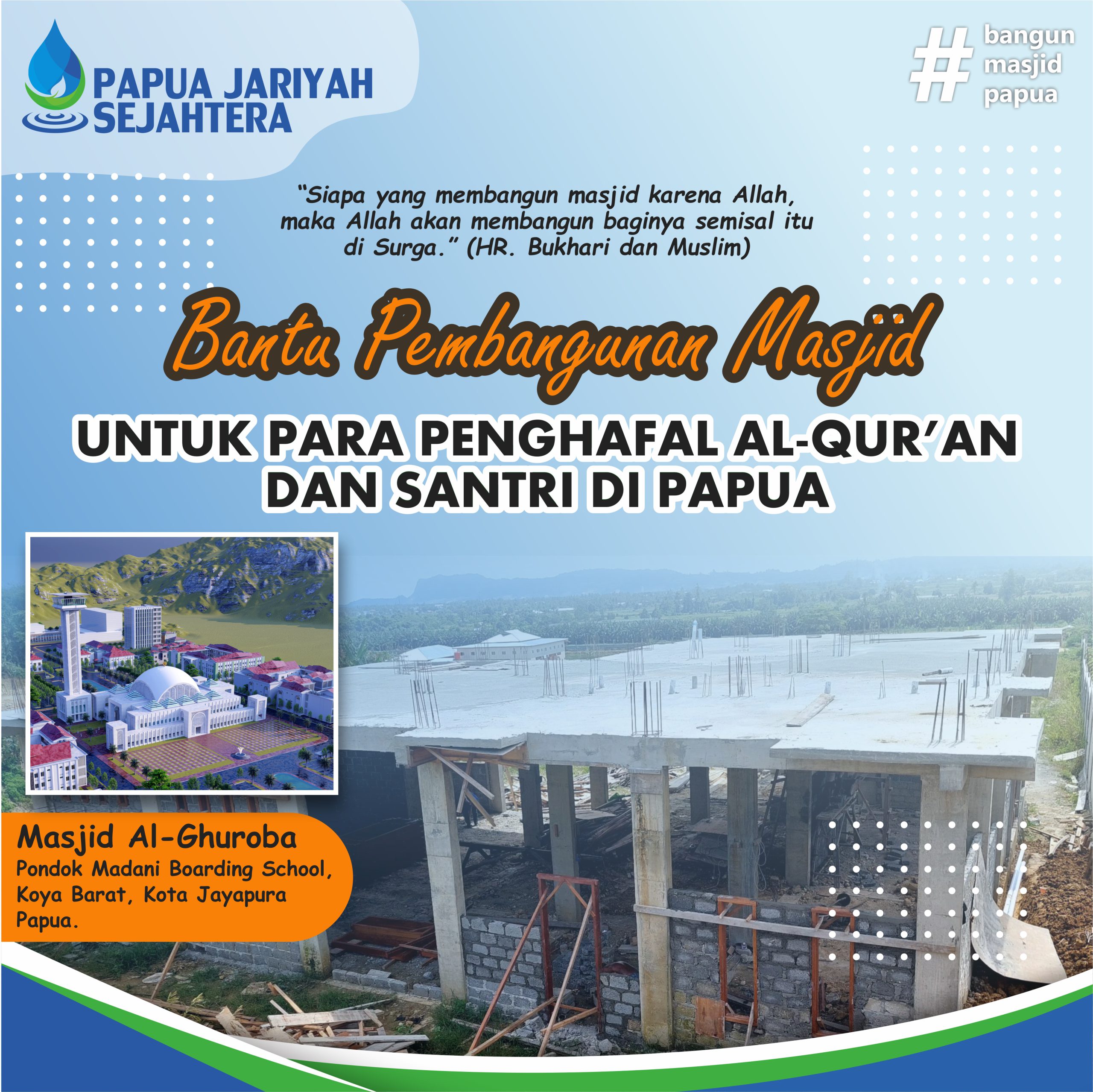 Bantu Pembangunan Masjid Pondok Tahfidz Papua
