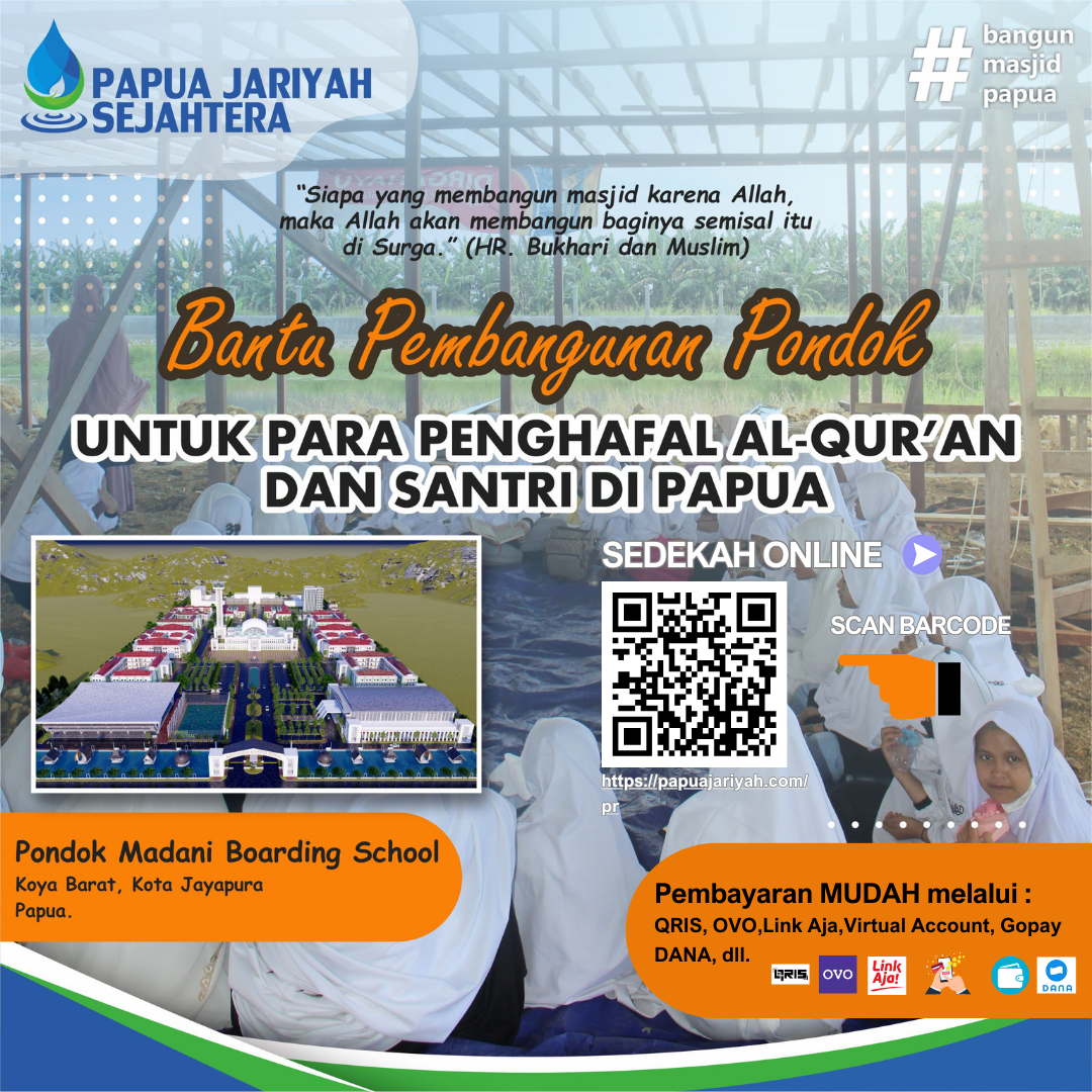 Sedekah Pembangunan Pondok Penghafal Al-Qur’an Papua